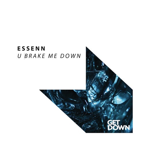 ESSENN - U Brake Me Down [GD264]